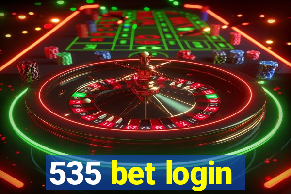 535 bet login